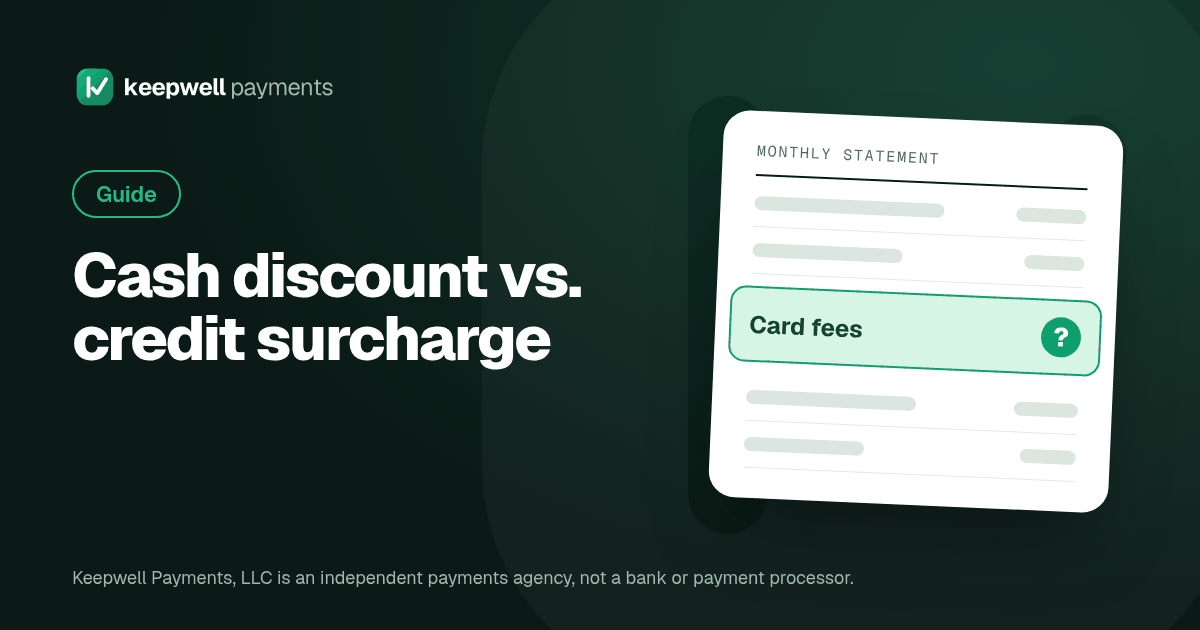 Keepwell Payments graphic with the headline "Cash discount vs. credit surcharge" next to a sample monthly statement with the line "Card fees" highlighted.