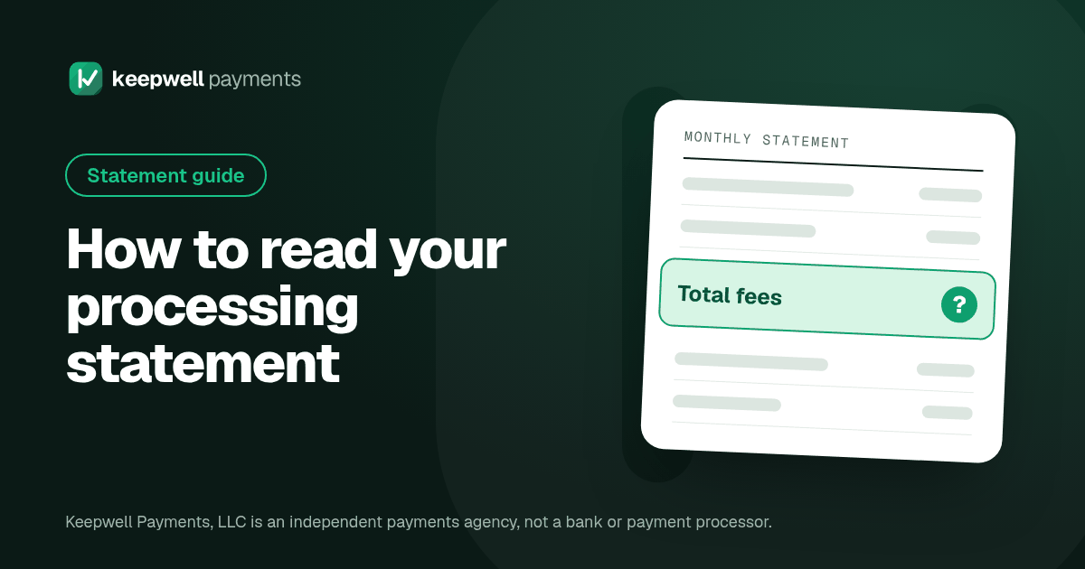 Keepwell Payments graphic with the headline "How to read your processing statement" next to a sample monthly statement with the line "Total fees" highlighted.